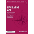 Navigating Aac: 50 Essential Strategies and Resources for Using Augmentative and Alternative Communication