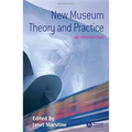New Museum Theory and Practice