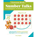 Classroom-Ready Number Talks for Kindergarten, First and Second Grade Teachers: 1000 Interactive Activities and Strategies That Teach Number Sense and