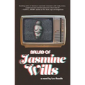 Ballad of Jasmine Wills