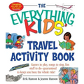 The Everything Kids' Travel Activity Book: Games to Play, Songs to Sing, Fun Stuff to Do - Guaranteed to Keep You Busy the Whole Ride!