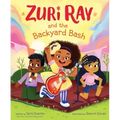 Zuri Ray and the Backyard Bash