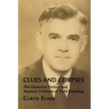 Clues and Corpses: The Detective Fiction and Mystery Criticism of Todd Downing