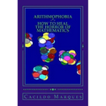 Arithmophobia: How to Heal the Horror of Mathematics