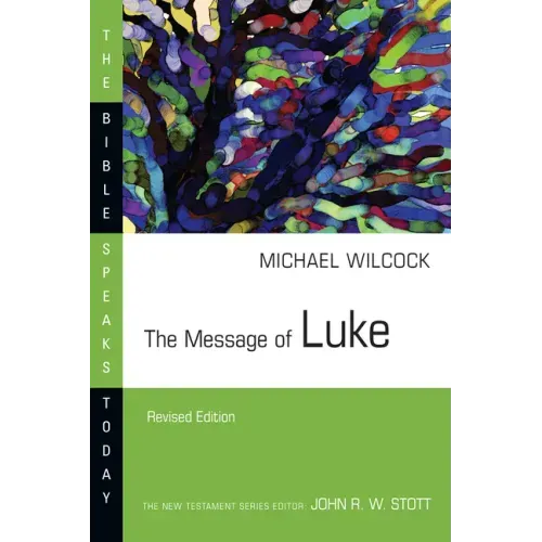 The Message of Luke
