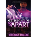 Until the Streets Do Us Apart: An Urban Love Story