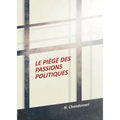 Le piège des passions politiques