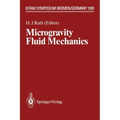Microgravity Fluid Mechanics: Iutam Symposium Bremen 1991