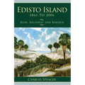 Edisto Island, 1861 to 2006: Ruin, Recovery and Rebirth