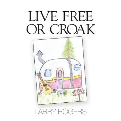 Live Free or Croak