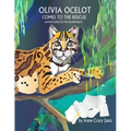 Olivia Ocelot Comes to the Rescue: Adventures in the Rainforest