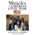 Miracles in the Liberian Civil War