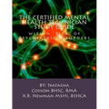 The Certified Mental Health Technician Study Guide: with a "tick" of Psychiatric Disorders
