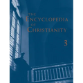 The Encyclopedia of Christianity, Volume 3 (J-O)
