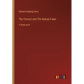 The Consul; and The Nature Faker: in large print