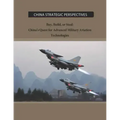Buy, Build, or Steal: China's Quest for Advanced Military Aviation Technologies