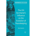 The Un Secretariat's Influence on the Evolution of Peacekeeping