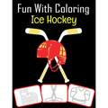 Fun with Coloring Ice Hockey: Ice Hockey equipment, trophy and tools pictures, coloring and learning book with fun for kids (60 Pages, at least Ice