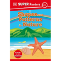 DK Super Readers Pre-Level Shapes and Patterns in Nature