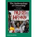 The Anthropology of Citizenship: A Reader