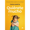 Quierete Mucho / Love Yourself
