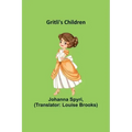 Gritli's Children