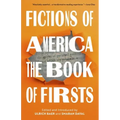 Fictions of America: The Book of Firsts