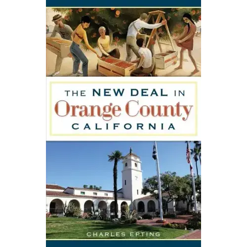 The New Deal in Orange County, California