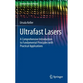 Ultrafast Lasers: A Comprehensive Introduction to Fundamental Principles with Practical Applications