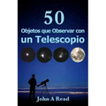 Objetos que Observar con un Telescopio