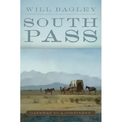 South Pass: Gateway to a Continent