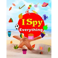 I Spy Everything: A Fun Guessing Game- Picture Riddles Activity Book For Kids Ages 6-8 - Search & Find & Counting Numbers