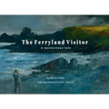 The Ferryland Visitor: A Mysterious Tale