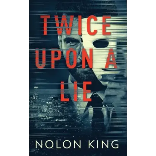 Twice Upon A Lie