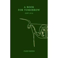 A Book for Tomorrow: A chapbook of poems by Pano Rodis