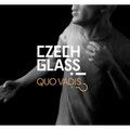 Czech Glass: Quo Vadis?!