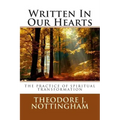 Written In Our Hearts: The Practice of Spiritual Transformation