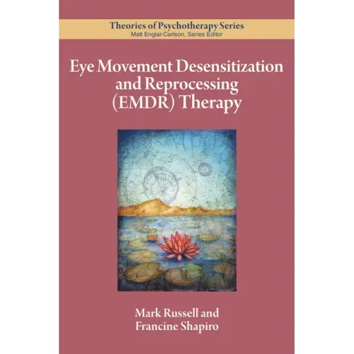 Eye Movement Desensitization and Reprocessing (Emdr) Therapy