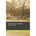 Yettie Polk and the Belton Flood of 1913