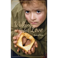 Walking in perfect love