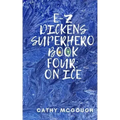 E-Z Dickens Superhero Book Four: On Ice