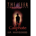 The Seer Chronicles: The Caliphate
