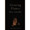 Growing Flames: Fury & Lavender