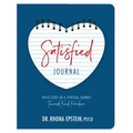 Satisfied Journal: Reflections on a Spiritual Journey Towards Food Freedom