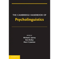 The Cambridge Handbook of Psycholinguistics
