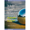 Is It the 'Same' Result: Replication in Physics