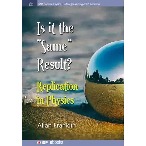 Is It the 'Same' Result: Replication in Physics