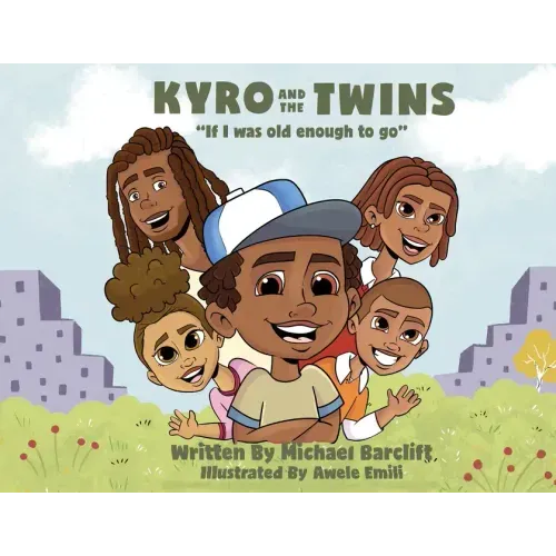 Kyro and the Twins: If I Was Old Enough to Go