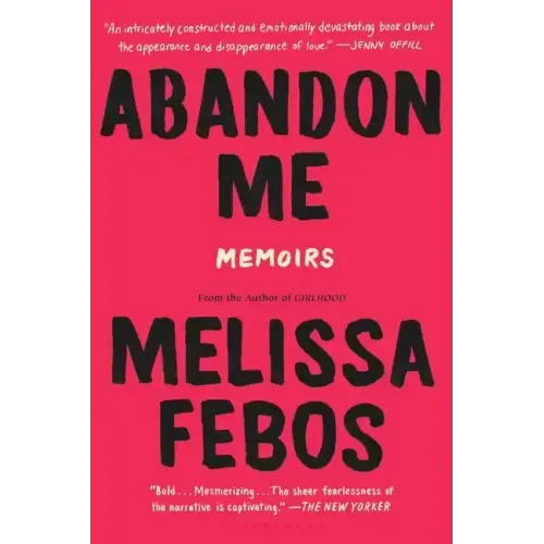 Abandon Me: Memoirs