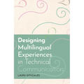 Designing Multilingual Experiences in Technical Communication